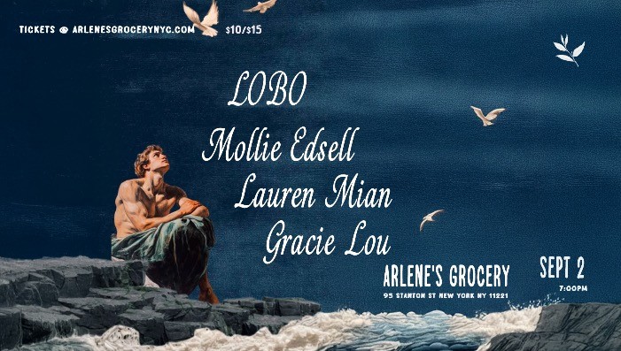 LOBO / Mollie Edsell / Lauren Mian / Gracie Lou