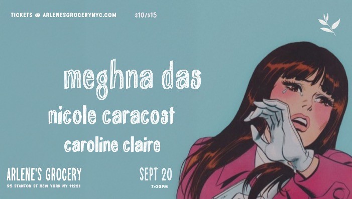 Meghna Das / Nicole Caracost / Caroline Claire / TBD
