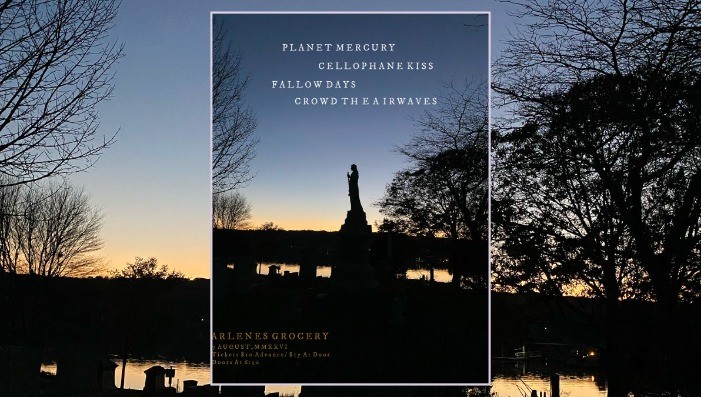 Planet Mercury, Cellophane Kiss, Fallow Days, Crowd the Airwaves