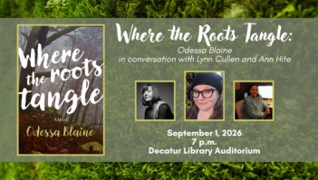 Where the Roots Tangle: Odessa Blaine with Lynn Cullen and Ann Hite