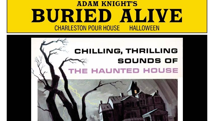 Adam Knight's Buried Alive - Chilling Thrilling Sounds of the Haunted House