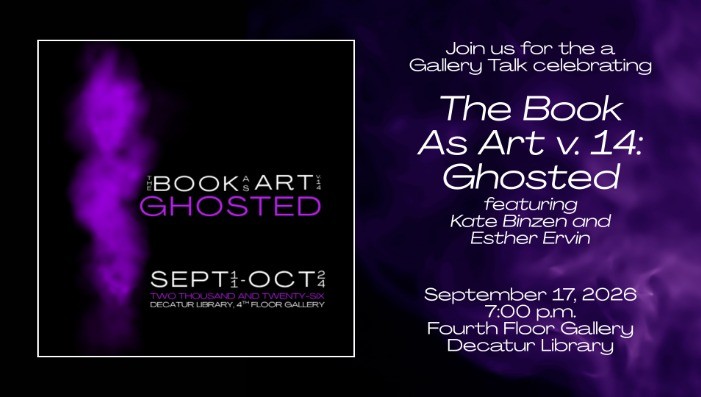 The Book As Art v.14: Ghosted - Artist Talk ft. Kate Binzen & Esther Ervin