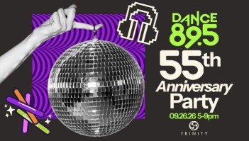 DANCE 89.5's 55th Anniversary Party