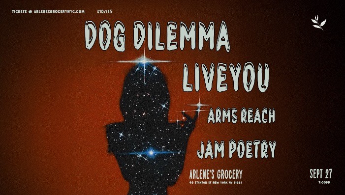 Dog Dilemma / LiveYou / Arms Reach / Jam Poetry