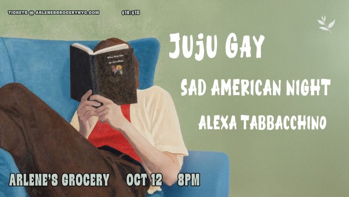 Juju Gay / Sad American Night / Alexa Tabbacchino