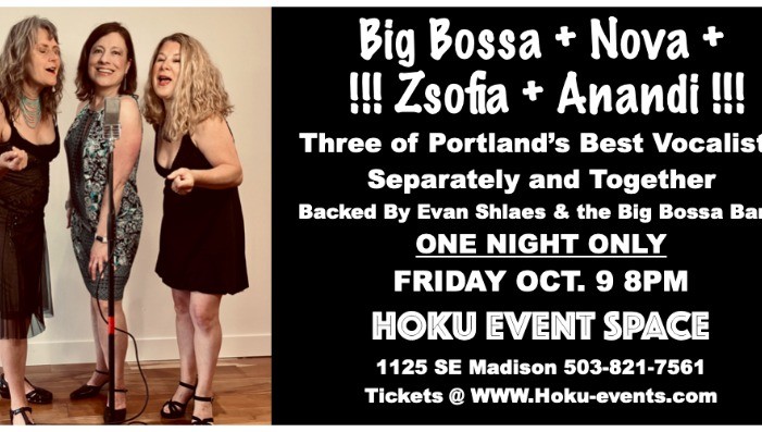 Big Bossa + Nova + Zsofia + Anandi!