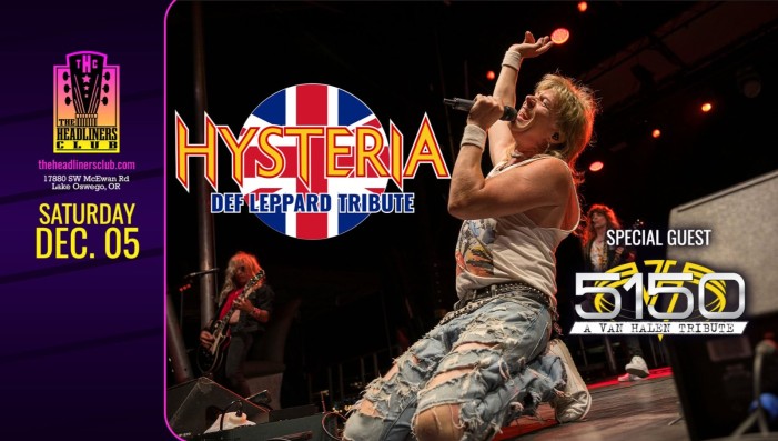 Hysteria [Def Leppard tribute] + 5150 [Sammy era Van Halen]