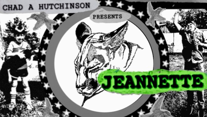 Chad A Hutchinson Presents JEANNETTE