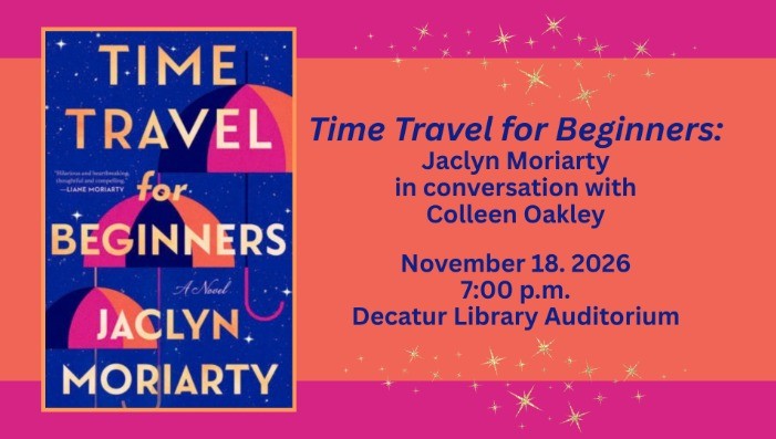 Time Travel for Beginners: Jaclyn Moriarty with Colleen Oakley
