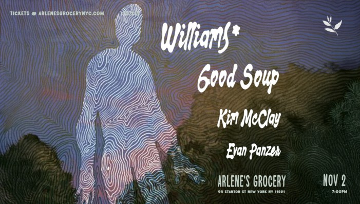 Williams* / Good Soup / Kim McClay / Evan Panzer