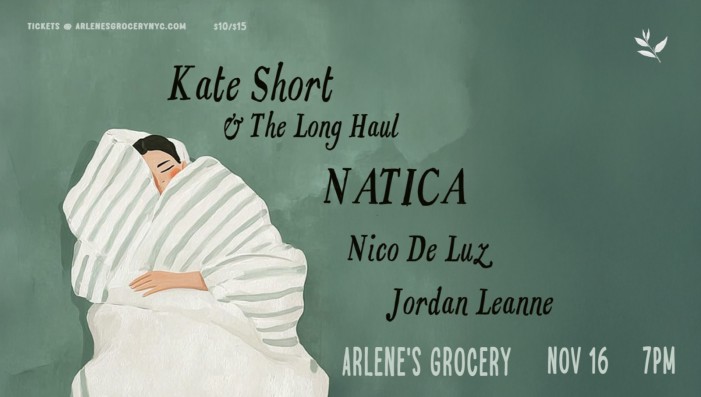 Kate Short & The Long Haul / NATICA / Nico De Luz / Jordan Leanne