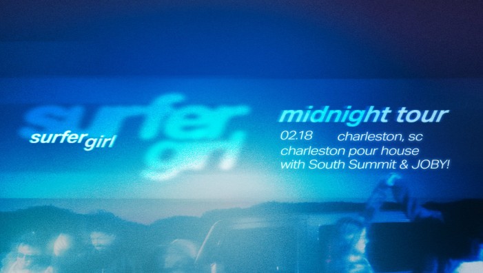 Surfer Girl - The Midnight Tour w/ South Summit & JOBY!