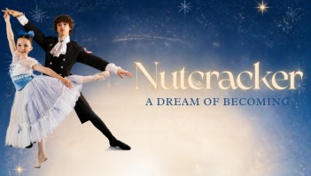 Nutcracker: A Dream of Becoming