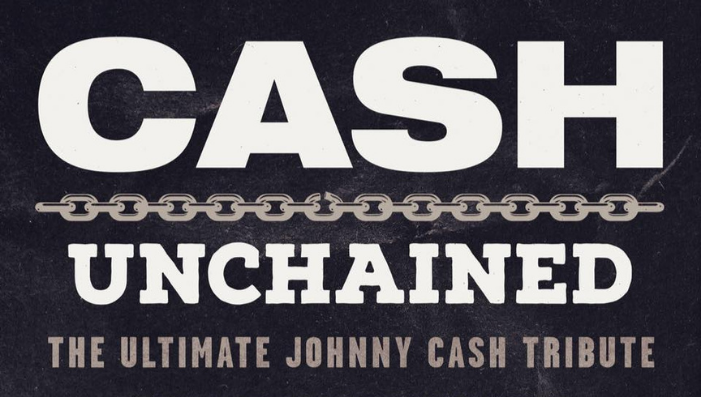 Cash Unchained: The Ultimate Johnny Cash Tribute