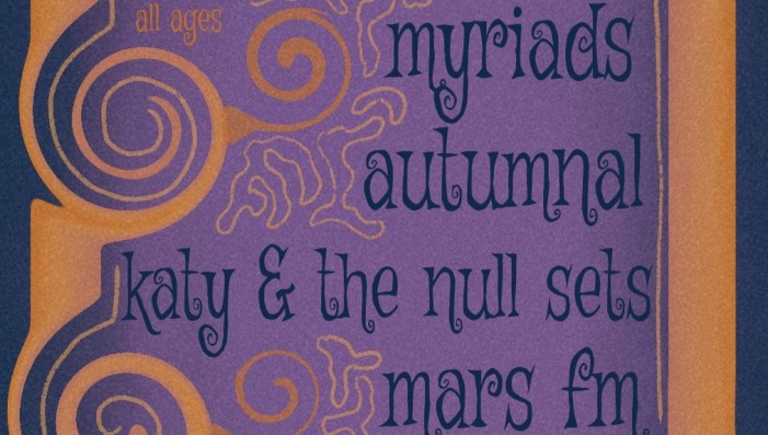 Myriads • Autumnal • Katy & The Null Sets • Mars FM
