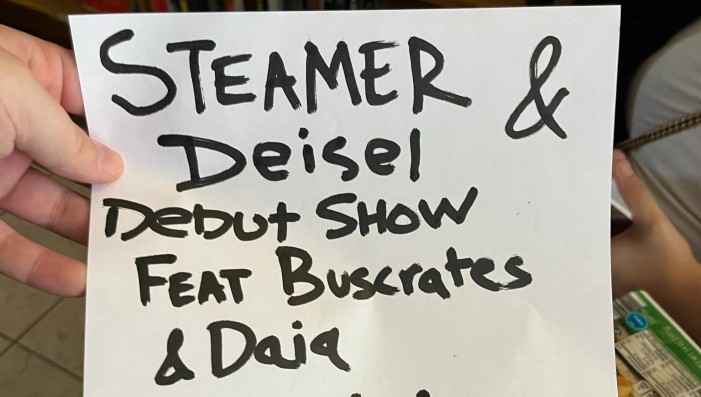 STEAMER & Deisel Debut Show Ft. Buscrates Daia