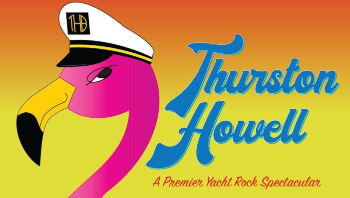 Thurston Howell  – A Premier Yacht Rock Spectacular!