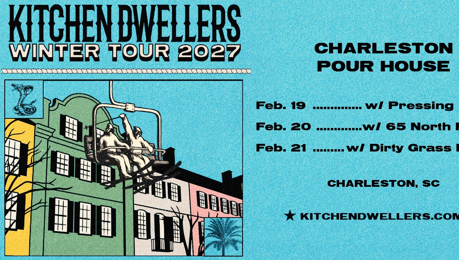 Kitchen Dwellers - 3 Nights at Charleston Pour House
